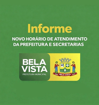 Novo horário de atendimento do Paço Municipal e Secretarias de Bela Vista